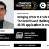 Bringing Order to Crude Chaos: The benefits and challenges of AI/ML applications in crude oil