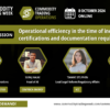 Operational efficiency in the time of increasing certifications and documentation requirements