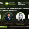 From promises to action: How boardrooms are shaping the future of sustainable commodities?