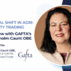 The digital shift in agri-commodity trading—An interview with GAFTA’s Jaine Chisholm Caunt OBE