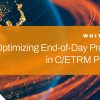 Optimize Your End-of-Day Processes. Eliminate Risk. Unlock Insight: CapSpire White Paper
